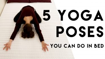 5 yoga poses you can do in bed